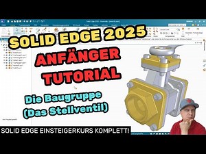 Die perfekte Baugruppe in Solid Edge 2025 | Schritt für Schritt! | Tutorial [DE]