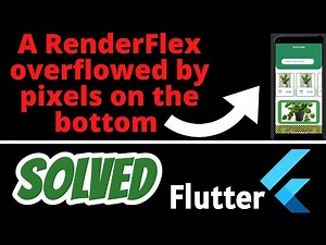 A RenderFlex overflowed by pixels on the bottom Flutter SOLVED