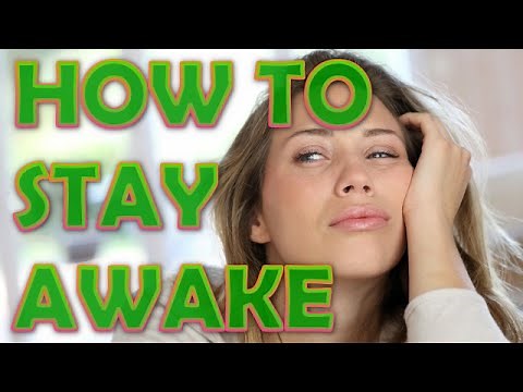 How To Stay Awake Without Caffeine | 9 Ways to Stay Up All Night