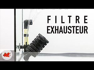 Filtre exhausteur pour aquarium