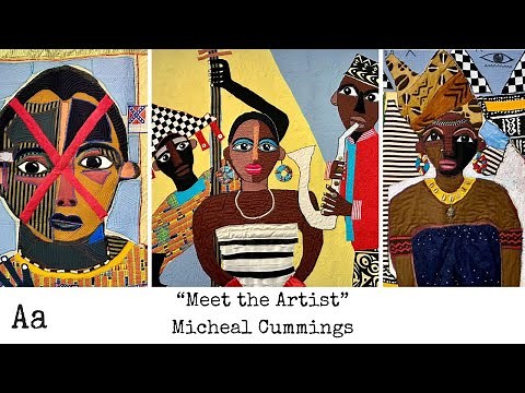 ‘Meet The Artist' (No:57) | Micheal Cummings | Textile Artist