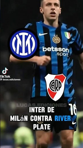 Inter vs River: ¿Se rompe la historia en el Mundial de Clubes⚽️#interdemilan #riverplate