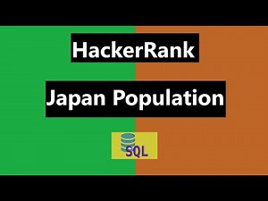 #24 Japan Population Hackerrank Solution - SQL | Hackerrank SQL