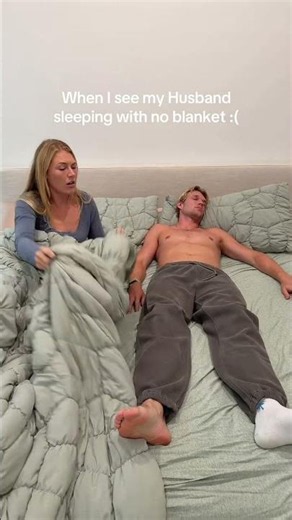 When I see my Husband sleeping with no blanket 🥲