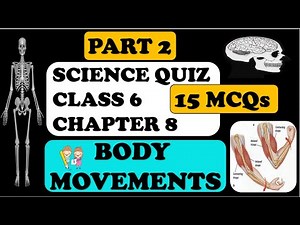 Class 6 Science: Chapter 8: Body Movements MCQs : PART 2 : MANISHA PARIHAR