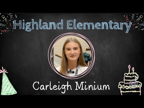 Carleigh Minium - Highland Elementary School Student Specialist