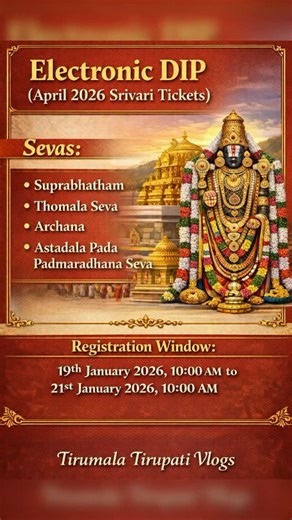 Tirumala Tirupati Daily Vlogs on Instagram: "Sevas: Suprabhatham, Thomala Seva, Archana, Astadala Pada Padmaradhana Seva Registration window: 19th January 2026, 10:00 AM to 21st January 2026, 10:00 AM"