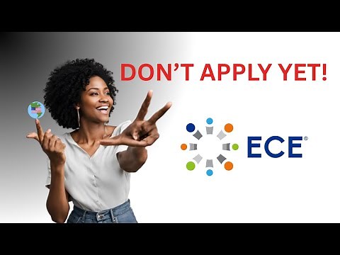 ECE Evaluation: What You MUST Know Before Applying