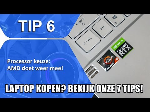 Nieuwe laptop kopen? Bekijk eerst onze zeven tips!