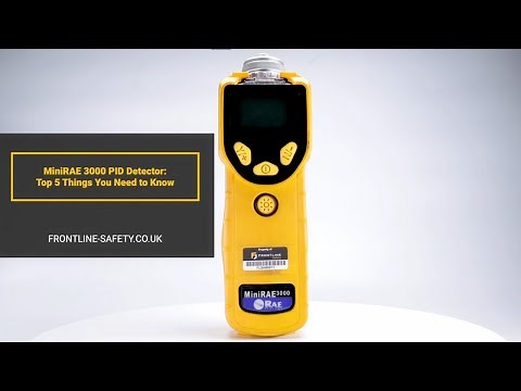 Top 5 Things You Should Know – MiniRAE 3000 PID Detector