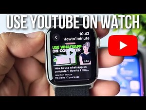 Apple Watch SE: How to use YouTube