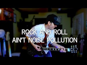 Rock and Roll Ain't Noise Pollution- AC/DC Cover