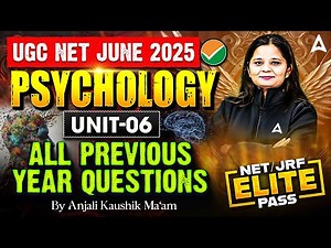 UGC NET Psychology Unit 6 | All Previous Year Questions By Anjali Ma'am