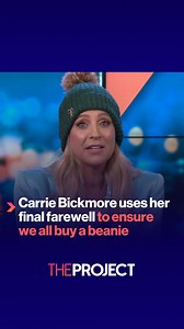Carrie Bickmore uses her final farewell to ensure we all buy a beanie to help those with brain cancer. | The Project