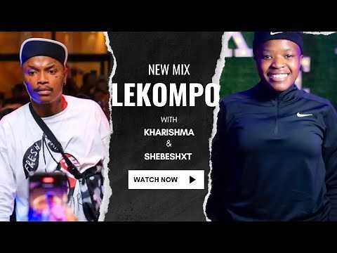LEKOMPO SUNDAY 02|KHARISHMA & SHEBESHXT|DR NEL|SHANDESH| PUDI MO BARENG | COMMUNITY |ABA LAOLEGE|