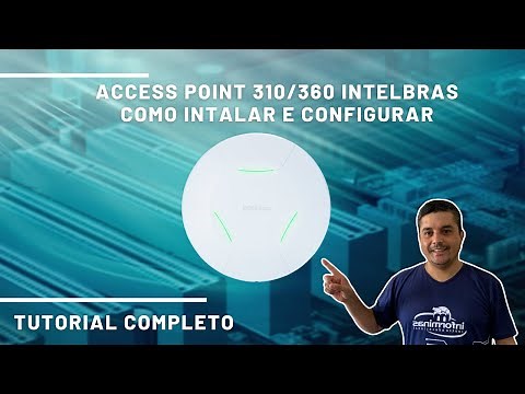 Configuração Access Point AP310/AP360 - Tutorial Completo