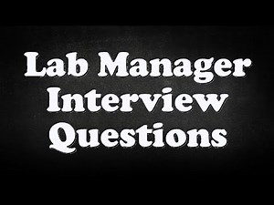 Lab Manager Interview Questions
