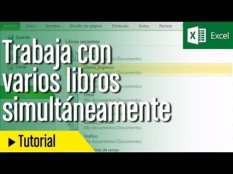 Tutorial Excel en español: cómo abrir y gestionar varios libros a la vez