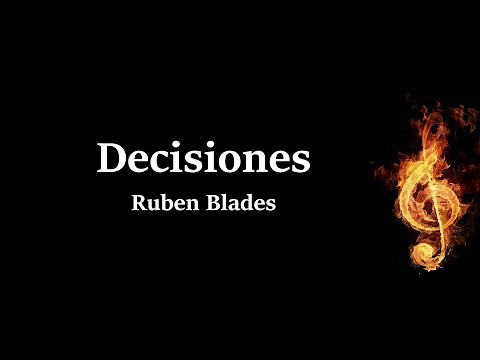 Decisiones Ruben Blades Letra
