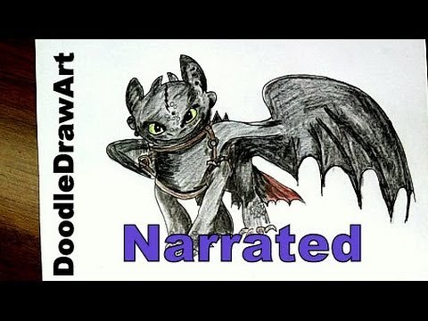 Drawing: How To Draw Toothless Step by Step - narrated HTTYD2