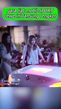 gara gara liat mobil SPORT cewe ini lansung lengket