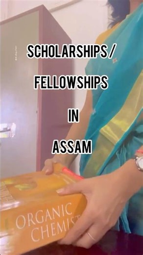 Assam | Scholarships & Fellowships