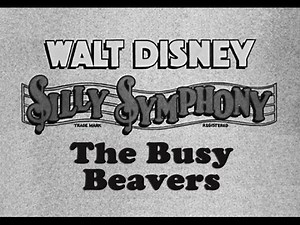 The Busy Beavers (1931) Silly Symphony