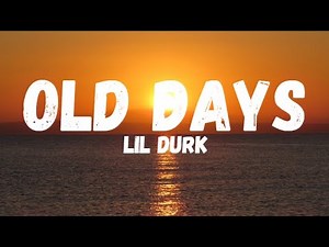 Lil Durk - Old Days(Lyrics)