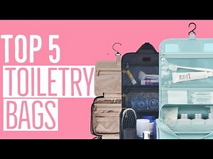 Best Toiletry Travel Bags in 2023