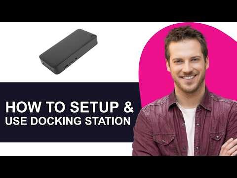 How To Setup & Use Targus Docking Station