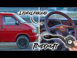 Retrofit a leather steering wheel and cruise control in your VW T4! Friendships Week 7/24