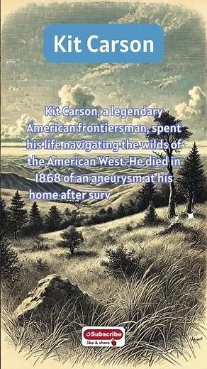 Kit Carson: The Legendary Frontiersman's Final Journey