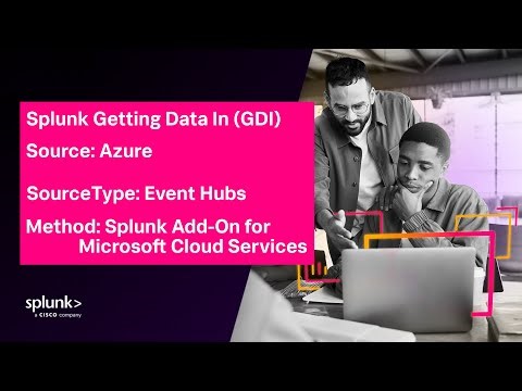 GDI: Azure Splunk Add-on for Microsoft Cloud Services