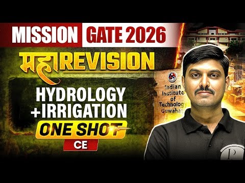 Hydrology + Irrigation One Shot | Civil Engineering Maha Revision | Mission GATE 2026