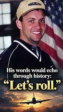 Let's Roll Flight 93 the story of Todd Beamer