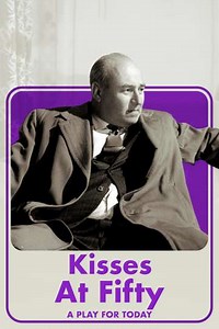 Kisses at Fifty - Movie