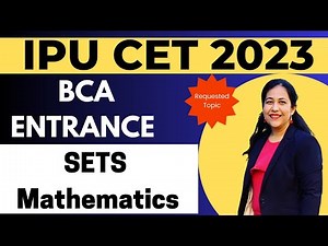 BCA Entrance Exam Preparation 2023 | SETS & Operations| Maths for BCA Entrance | #bca #ggsipu #cet