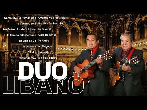 Duo Libano Mix 2026 - Alabanzas para Orar y Meditar | Coros Cristianos de Oro 🙌💎
