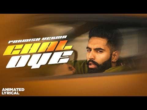 Parmish Verma – Chal Oye (Animated Lyrical) | Punjabi Songs 2026 | Viral Punjabi Song