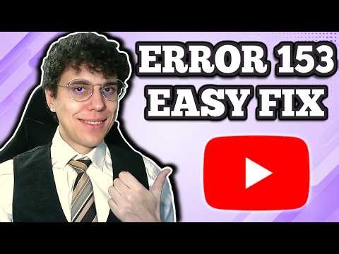How To Fix Youtube Error 153 Video Player Configuration Error