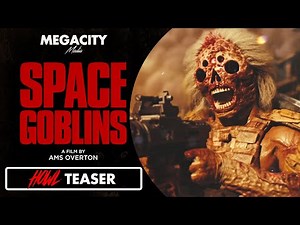 SPACE GOBLINS | A Film by Ams Overton | HOWL Teaser Trailer | Sci-fi Film