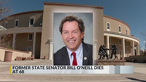 Former state Senator Bill O'Neill dies at 68