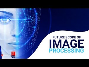 Future Scope of Image Processing | Algoworks