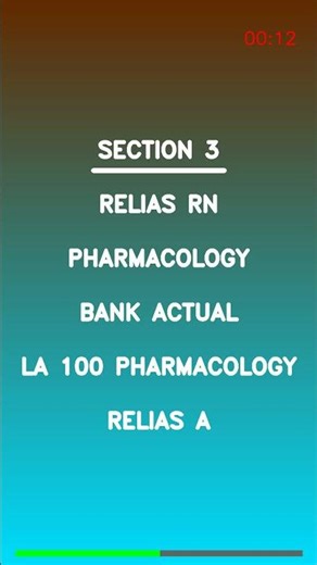 RELIAS RN PHARMACOLOGY BANK ACTUAL LA 100 PHARMACOLOGY RELIAS A Latest