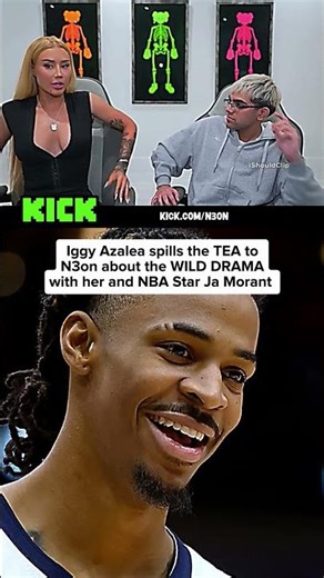 Iggy Azalea spills the TEA to N3on about the WILD DRAMA with her and NBA Star Ja Morant 😱🔥