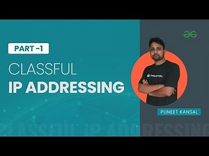 Classful IP addressing – Part 1 | Computer Networks | Puneet Kansal | GeeksforGeeks GATE |