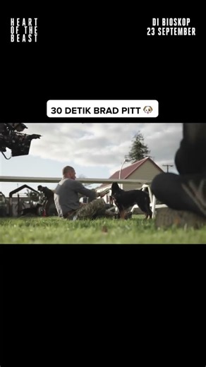 30 DETIK BRAD PITT 🐶 HEART OF THE BEAST TAYANG 23 SEPTEMBER 2026 DI CINÉPOLIS CINEMAS