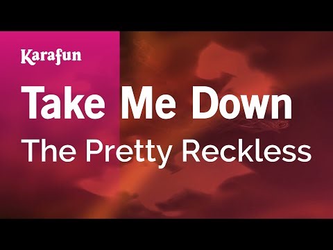 Take Me Down - The Pretty Reckless | Karaoke Version | KaraFun