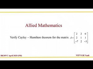 Verification of Cayley–Hamilton Theorem for a 3×3 Matrix( Allied Mathematics – Regular | Arrear )