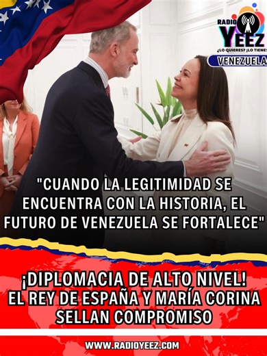 Encuentro Diplomático: Rey Felipe VI y María Corina Machado